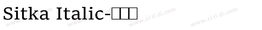 Sitka Italic字体转换 Sitka Italic字体转换